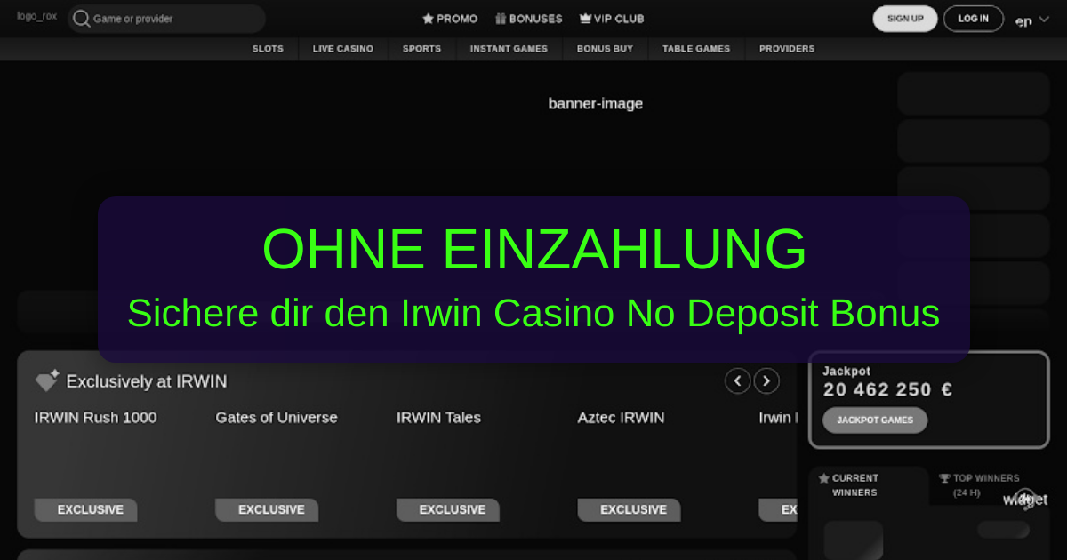 Irwin Casino No Deposit Bonus 2026 - Verifizierte Boni in Deutschland